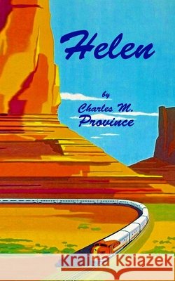 Helen Province, Charles M. 9798699149261 Independently Published