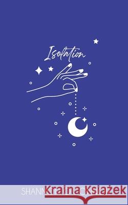 Isolation Shannon O'Connor 9798699519996