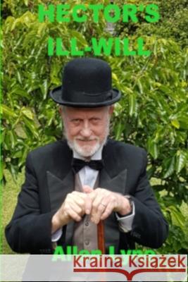 Hector's Ill-Will Allen Lyne 9798699719464