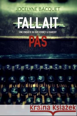 Fallait Pas BACQUET Jocelyne BACQUET 9798700095983