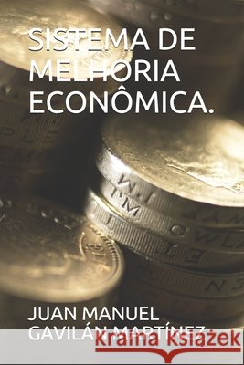 Sistema de Melhoria Econômica. Gavilán Martínez, Juan Manuel 9798700211611