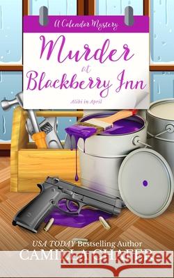 Murder at Blackberry Inn Camilla Chafer 9798700717533 Independently Published