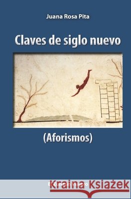 Claves de siglo nuevo Pita, Juana Rosa 9798701183429