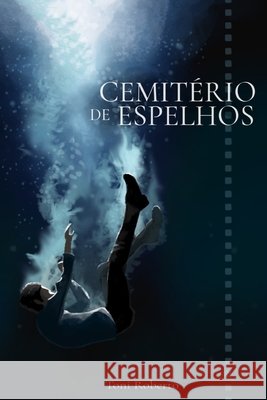 Cemitério de Espelhos Roberto, Toni 9798701632248