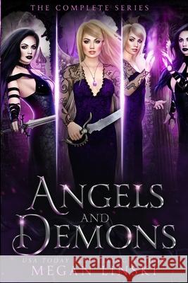 Angels & Demons: The Complete Series: A Young Adult Paranormal Angel Romance Megan Linski 9798701640670