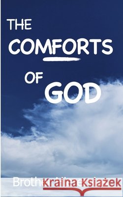The Comforts of God Hieremias Brother Hieremias 9798701789935