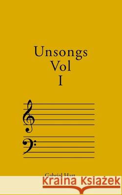 Unsongs: Volume 1 Gabriel Hart, Craig Douglas, Stephen J Golds 9798702698861