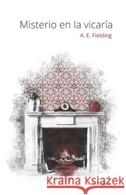 Misterio en la vicaría Fielding, A. E. 9798702738598 Independently published