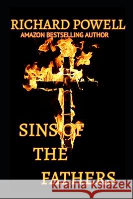 Sins Of The Fathers Powell Richard Powell 9798702904498