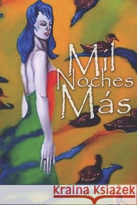 Mil Noches Más. Visual Communications Strategies, J. Ron, Hernández, Niurka Jacqueline 9798702907246
