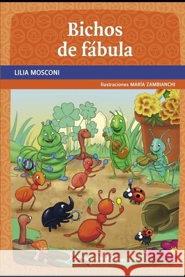 Bichos de fábula: primeros lectores Lilia Mosconi 9798702977188 Independently Published