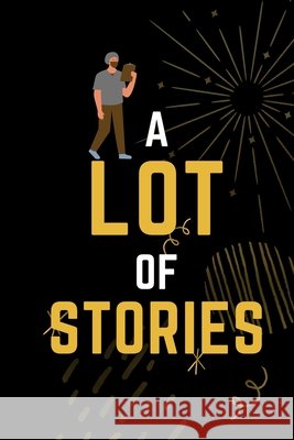 A Lot of Stories Lali, Emma, Stories, Rokinos 9798703347171