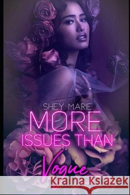 More Issues Than Vogue Shey Marie 9798703397046