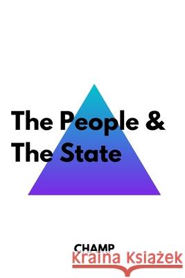 The People & The State Champion Muthle 9798704851660 Independently Published