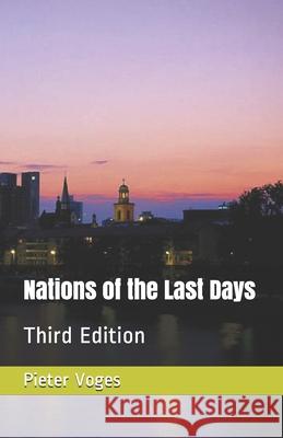 Nations of the Last Days Voges Pieter Voges 9798705017294