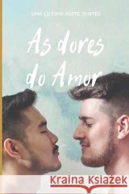 As Dores do Amor Vítor Hugo Campos 9798705630103