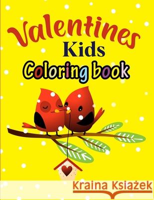 Valentine's kids coloring book Pamela Tucker   9798705643264 Independently Published