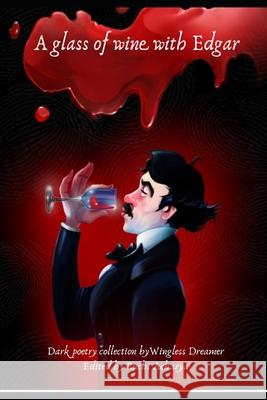 A glass of wine with Edgar Giada Mancini, Ludo Braca, Ruchi Acharya 9798706075903