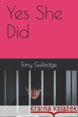 Yes She Did Gulledge Tony Gulledge 9798706190002