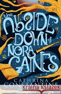 The Upside Down of Nora Gaines Cathrina Constantine   9798706551766 Independently Published