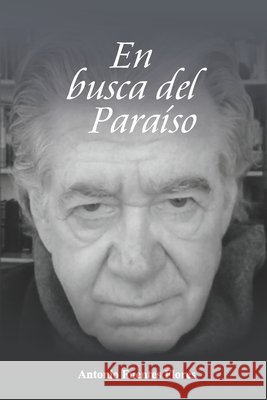 En busca del Paraíso Fuentes Flores, Antonio 9798706764487