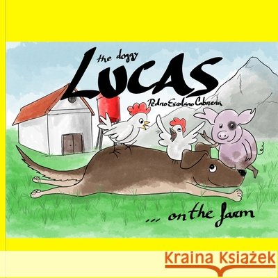 On the farm Escolano Cabrera Pedro Escolano Cabrera 9798706960162