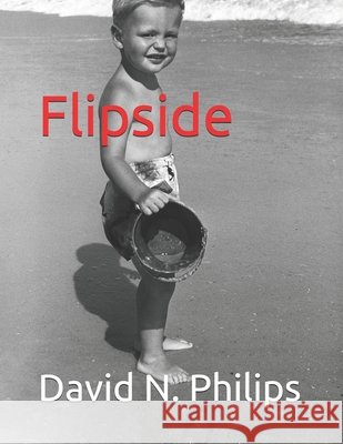 Flipside Philips, David N. 9798707036538