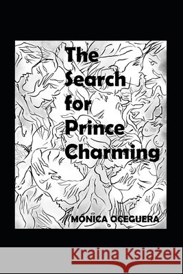 The Search for Prince Charming de La Cruz, Juan, McDonald, Mike, Oceguera, Mónica 9798707616976
