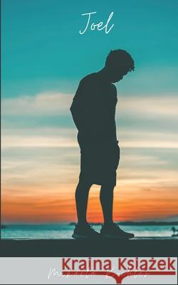 Joel Mikaela Koehler 9798707780004 Independently Published