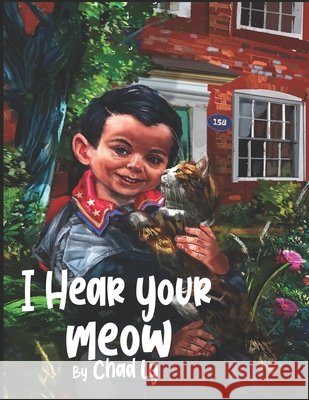 I Hear Your Meow Reytblat, Carina, Ly, Chad 9798707785221