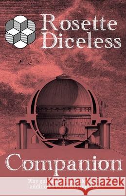 Rosette Diceless Companion Melissa Avery-Weir, Gregory Avery-Weir 9798708138354 Independently Published