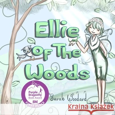 Ellie of the Woods Sarah Woodard, Carlos Lopez 9798708845535 Independently Published