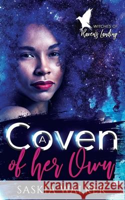A Coven of Her Own Saskia Walker 9798709256422