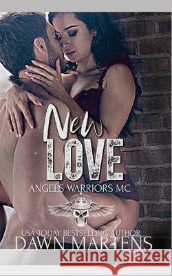 New Love Dawn Martens 9798709496101 Independently Published