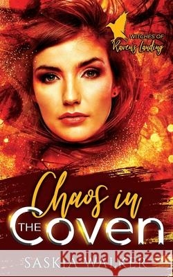 Chaos in the Coven Walker Saskia Walker 9798709667068 Independently published