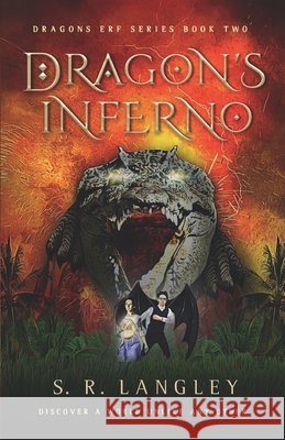 Dragon's Inferno Langley S. R. Langley 9798709740754 Independently published