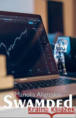 Swamped Manolis Aligizakis 9798709767300 Independently Published