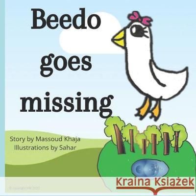 Beedo goes missing Massoud Khaja, Sahar K 9798709807891