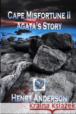 Cape Misfortune II Agata's Story Henry Anderson   9798710074534