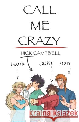 Call Me Crazy Campbell Nick Campbell 9798710471821