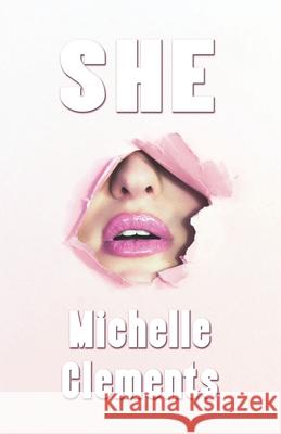 She Clements Michelle Clements 9798710693605