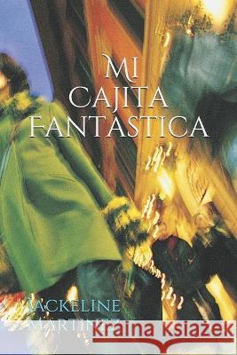 Mi Cajita Fantastica Jackeline Martinez, Haroldys Peña 9798710739655 Independently Published