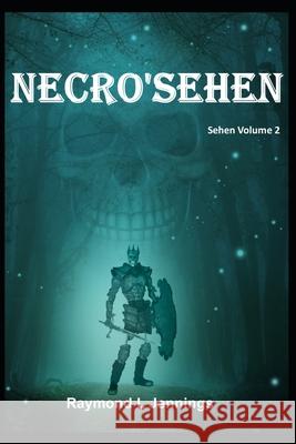 Necro'Sehen Raymond Lloyd Jennings 9798711061915