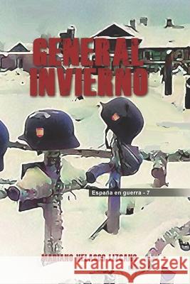 General Invierno Mariano Velasco Lizcano 9798711106098