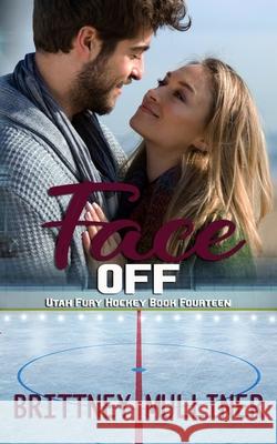Face Off Mulliner Brittney Mulliner 9798711548010 Independently published