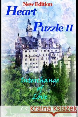 Heart Puzzle II: Interchange of Love Schwanke, Lorena Schramm 9798711855897