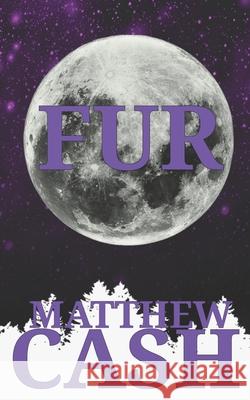 Fur Matthew Cash, Linda Nagle 9798711866213