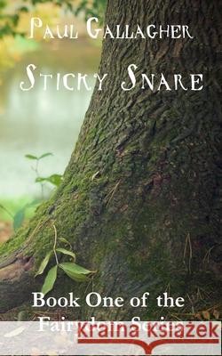 Sticky Snare Paul Gallagher 9798711982159