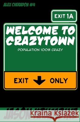 Welcome to Crazytown Jason Krumbine 9798712001163