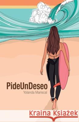PideUnDeseo: novela romántica lésbica erótica. Mariscal, Yolanda 9798712159888